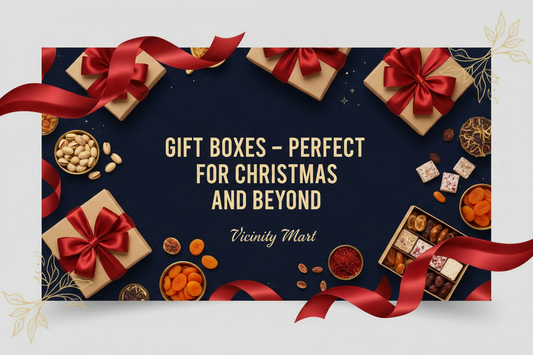 Vicinity Mart Gift Boxes – Perfect for Christmas and Beyond